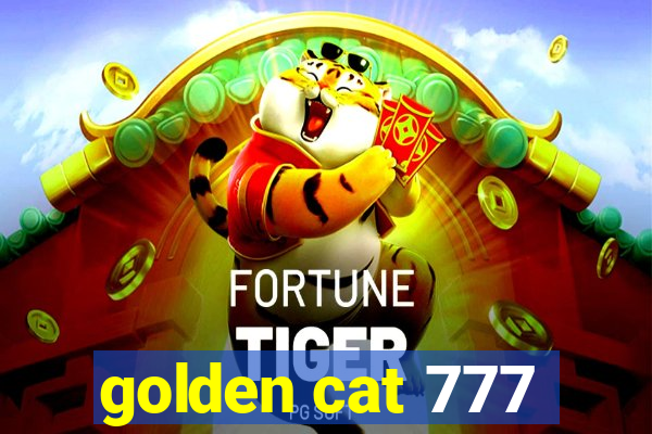 golden cat 777